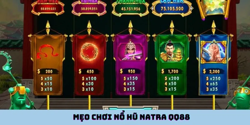 Mẹo chơi nổ hũ Natra QQ88